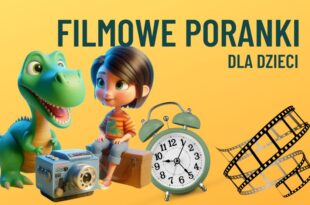 Czerwcowy sobotni poranek filmowy dla najmłodszych