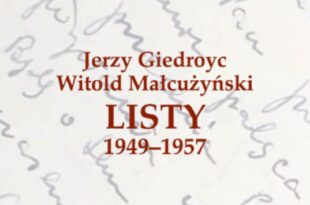 Jerzy Giedroyc i Witold Małcużyński. Spotkanie z dr. Michałem Ceglarkiem, edytorem listów Redaktora i Pianisty