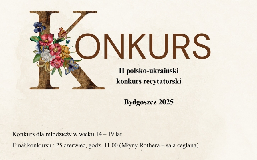 II EDYCJA POLSKO-UKRAIŃSKIEGO KONKURSU RECYTATORSKIEGO Bydgoszcz 2025 – finał