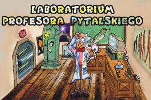 Młyny na lato: Profesor Pytalski – pokazy naukowe