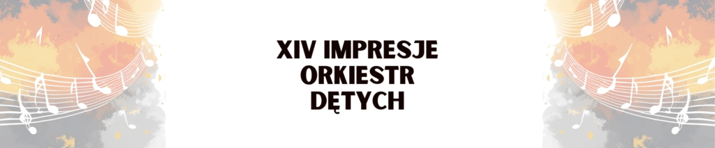 Impresje Orkiestr Dętych