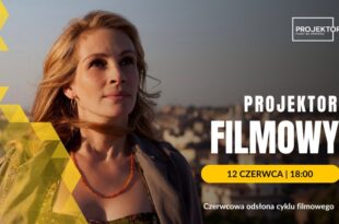 Czerwcowy projektor filmowy na Strychu!