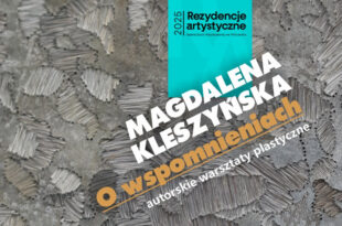 Magdalena Kleszyńska – „O wspomnieniach” – autorskie warsztaty plastyczne