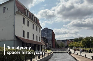 Tajemnice Wyspy Młyńskiej – wykład plenerowy Filipa Semrau, asystenta w Dziale Historii MOB, z cyklu Tematyczny Spacer Historyczny
