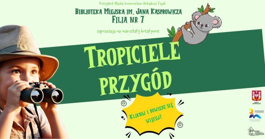 Tropiciele przygód – warsztaty kreatywne w Filii nr 7
