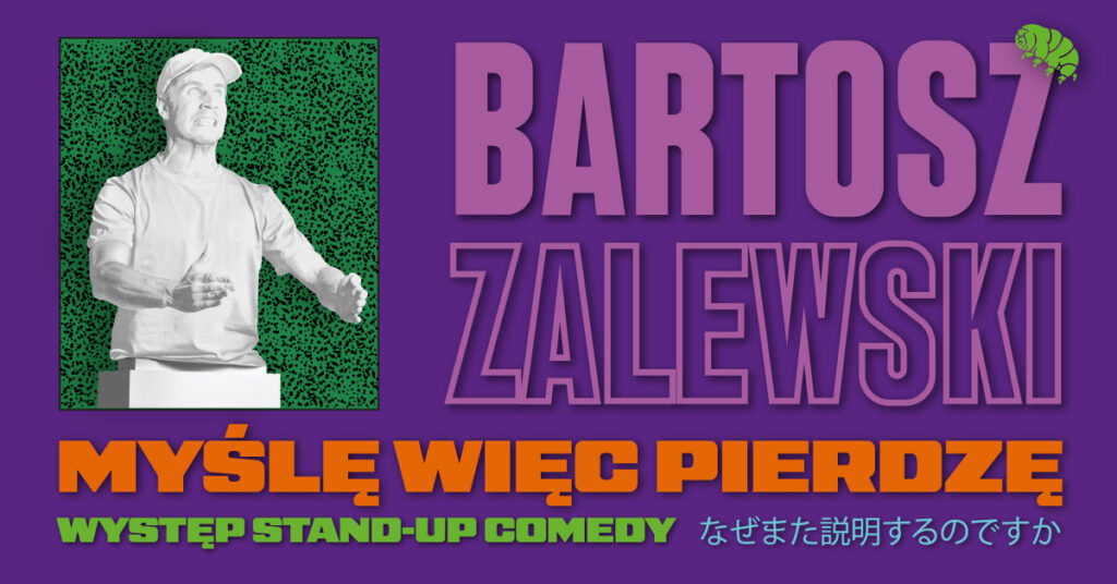 Stand up – wieczór komediowy | Bartosz Zalewski