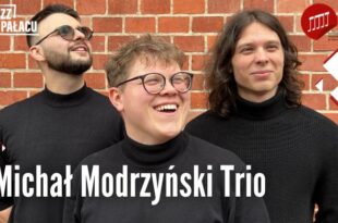 Jazz w pałacu: Michał Modrzyński Trio