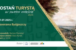 Zostań turystą w swoim Mieście: Panorama Bydgoszczy