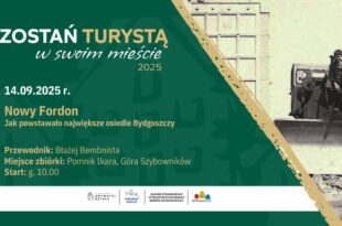 Zostań turystą w swoim Mieście: Nowy Fordon - jak powstawało największe osiedle Bydgoszczy