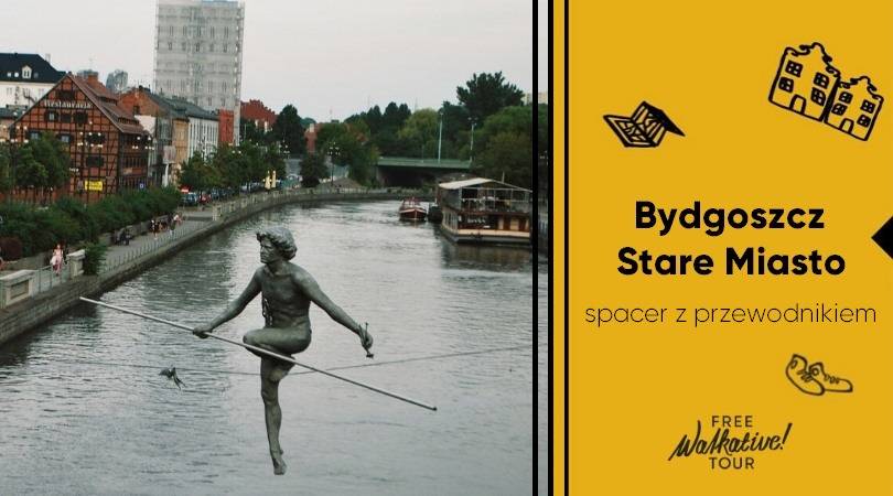 Stare Miasto w Bydgoszczy - spacer z przewodnikiem Walkative!