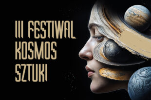 Festiwal Kosmos Sztuki 2025