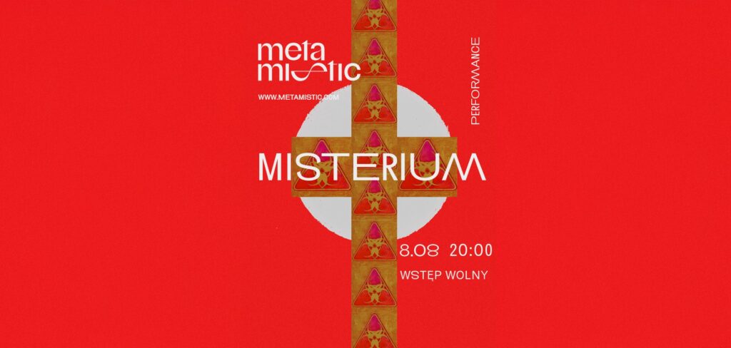 III Festiwal Kosmos Sztuki: Misterium METAMISTIC