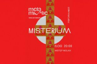 III Festiwal Kosmos Sztuki: Misterium METAMISTIC
