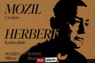 Czesław Mozil, Miłosz Wośko, Sonos Kwartet – Herbert Kameralnie