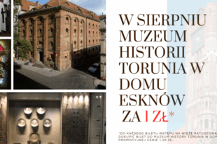 Sierpniowa promocja! Wieża Ratusza Staromiejskiego + Muzeum Historii Torunia w wyjątkowej cenie 1 zł!