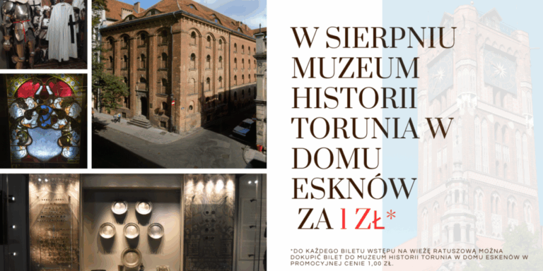 Sierpniowa promocja! Wieża Ratusza Staromiejskiego + Muzeum Historii Torunia w wyjątkowej cenie 1 zł!