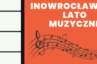 INOWROCŁAWSKIE LATO MUZYCZNE 2025