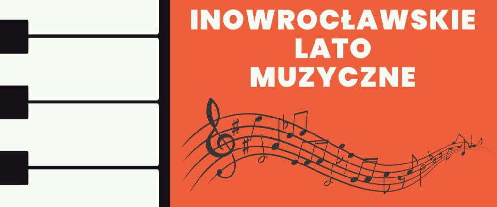 INOWROCŁAWSKIE LATO MUZYCZNE 2025