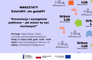 Warsztaty DziałaMy nie gadaMy „Prezentacja i wystąpienia publiczne – jak mówić by być słuchanym?”