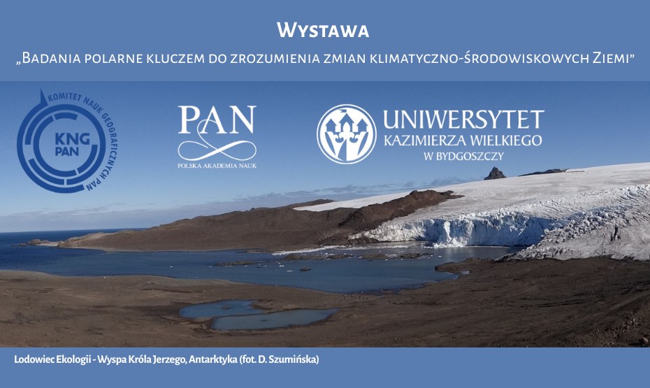 Wystawa „Badania polarne kluczem do zrozumienia zmian klimatyczno-środowiskowych Ziemi”.