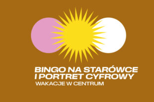 WAKACJE W CENTRUM: Fotograficzne bingo i portret z Instaksa (grupa II)