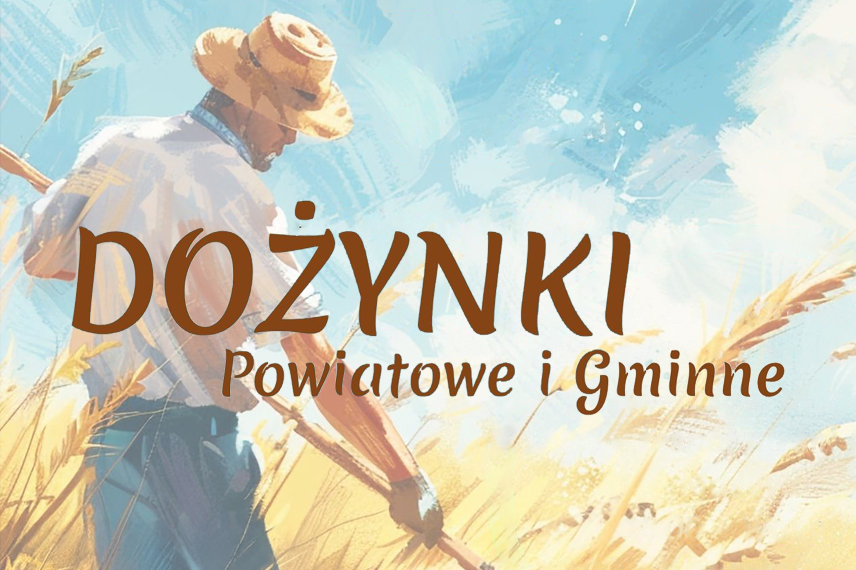 Dożynki Powiatowe i Gminne