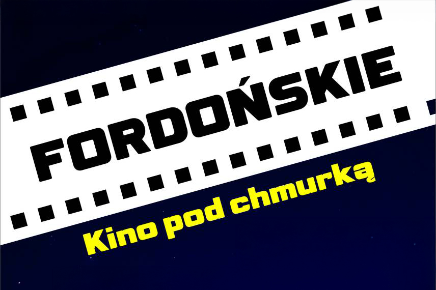 Fordońskie Kino pod Chmurką