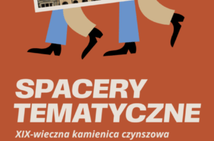 Spacer tematyczny: XIX-wieczna kamienica czynszowa