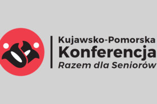 I Kujawsko-Pomorska Konferencja „Razem dla Seniorów”