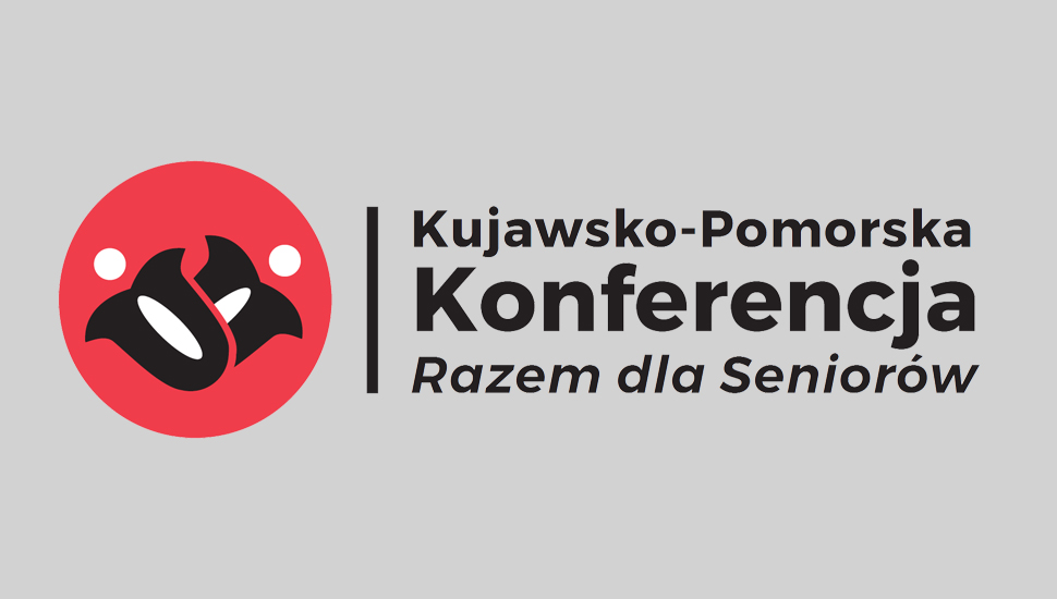 I Kujawsko-Pomorska Konferencja „Razem dla Seniorów”