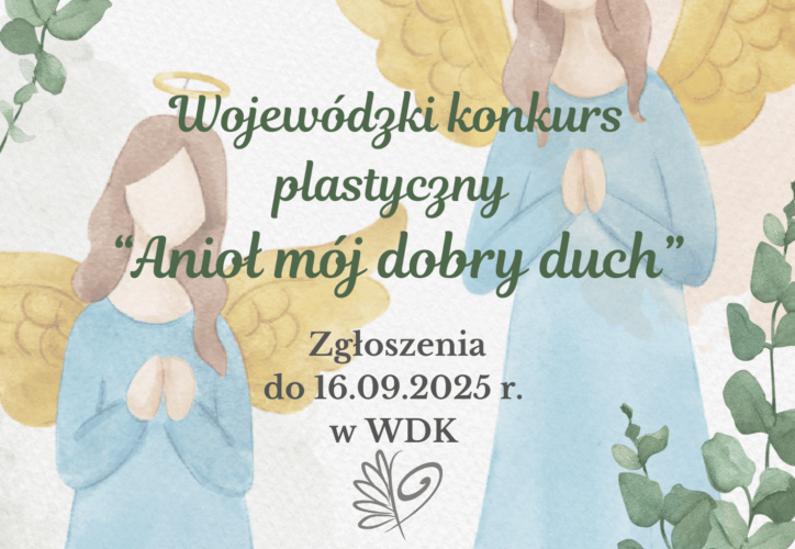 Wojewódzki konkurs plastyczny „Anioł mój dobry duch”