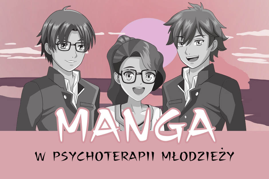 Manga w psychoterapii młodzieży | Szkolenie dla bibliotek gminnych regionu toruńsko-włocławskiego