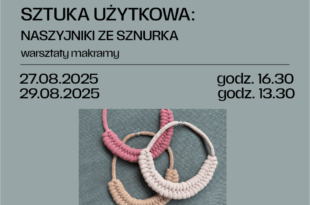Sztuka użytkowa: NASZYJNIKI ZE SZNURKA – warsztaty makramy