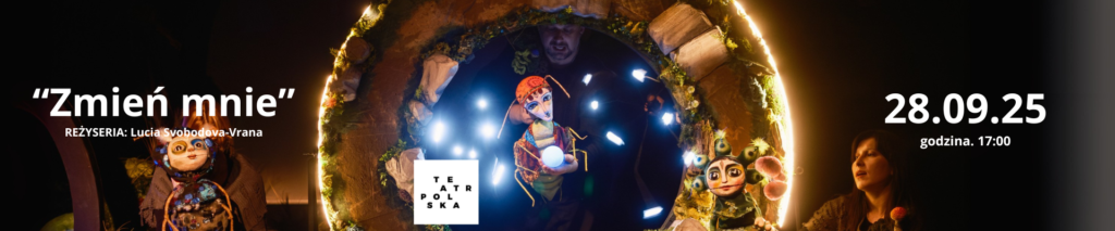 Zmień się – spektakl teatralny dla dzieci