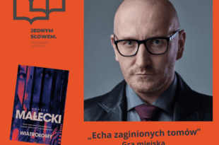 Festiwal Jednym Słowem. Grudziądz Literacki: Echa zaginionych tomów – rodzinna gra miejska