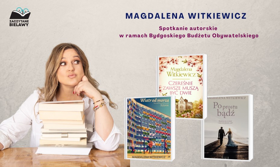 Zaczytane Bielawy: spotkanie z Magdaleną Witkiewicz