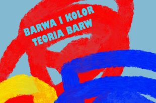 Wakacyjne warsztaty rodzinne: „Barwa i kolor – teoria barw”