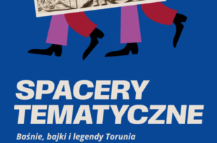 Spacer tematyczny: Baśnie, bajki i legendy Torunia