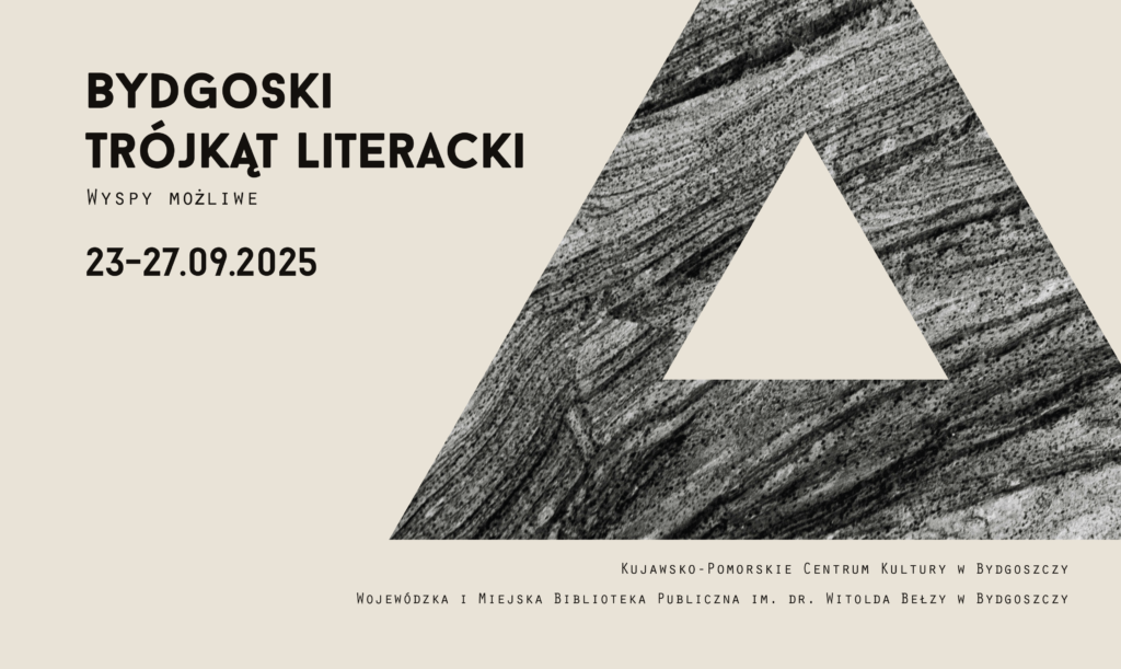 Bydgoski Trójkąt Literacki 2025: Wyspy możliwe