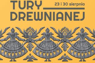 Dni Architektury Drewnianej w Parku Etnograficznym w Toruniu i Kaszczorku