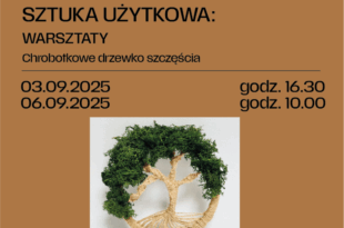 Sztuka użytkowa: Chrobotkowe drzewka szczęścia – warsztaty