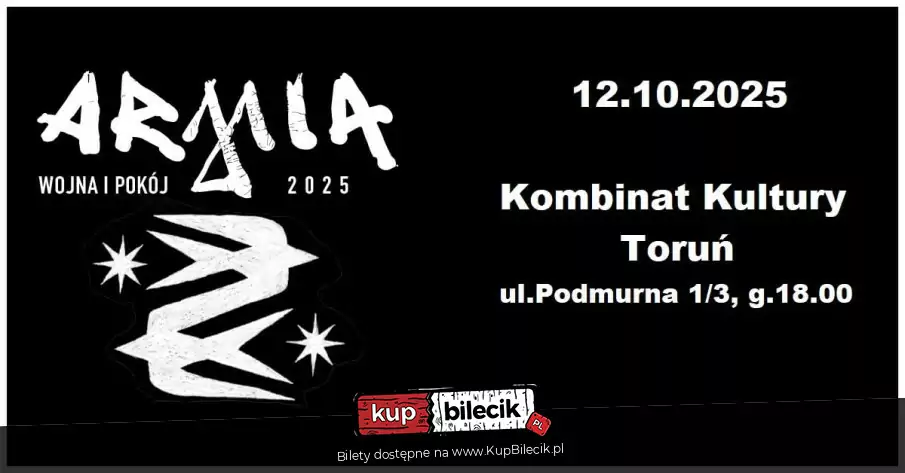 ARMIA - WOJNA I POKÓJ w Kombinacie Kultury