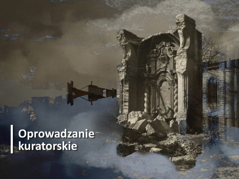 Inne miasto. Zniszczenia wojenne Bydgoszczy (1939–1945) – oprowadzanie kuratorskie po wystawie