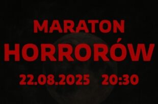 Maraton horrorów