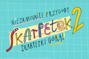 Niesamowite przygody skarpetek 2. Skarpetki górą!