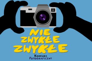 Niezwykłe zwykłe – konkurs fotograficzny
