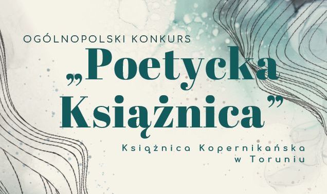 Ogólnopolski Konkurs „Poetycka Książnica” na debiutancki tomik poezji i prozę poetycką