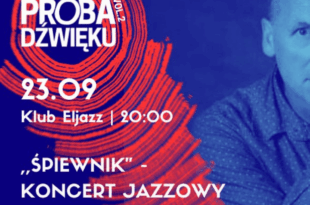 „Śpiewnik” – koncert jazzowy | wydarzenie w ramach Próby Dźwięku