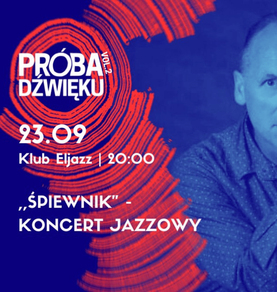 „Śpiewnik” – koncert jazzowy | wydarzenie w ramach Próby Dźwięku