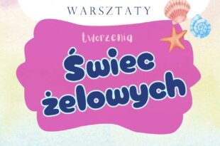 Wakacyjne świece żelowe – warsztaty kreatywne